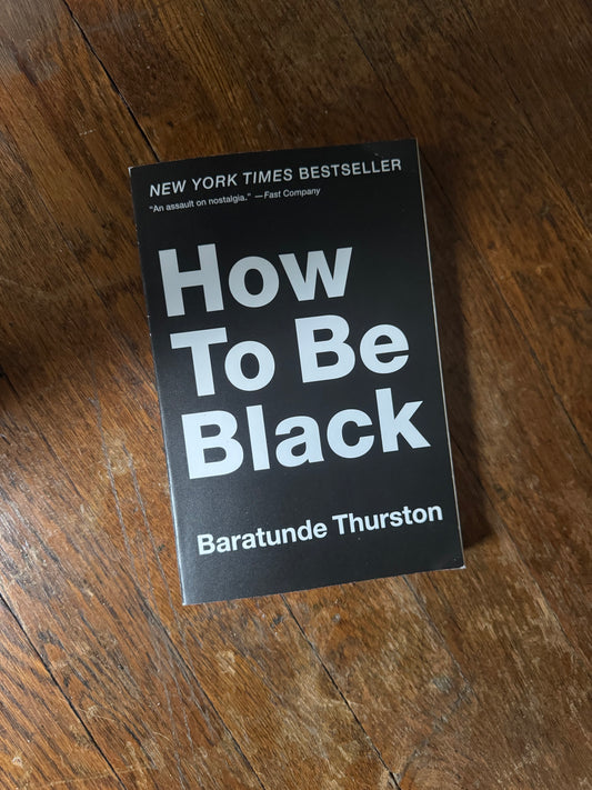 How to be Black